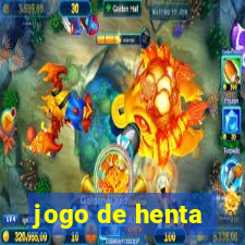 jogo de henta